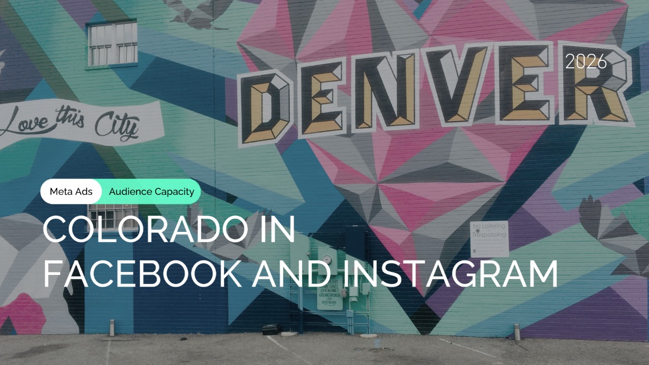 Colorado Meta Ads Audience: Facebook & Instagram Reach, Capacity, and Targeting Segments