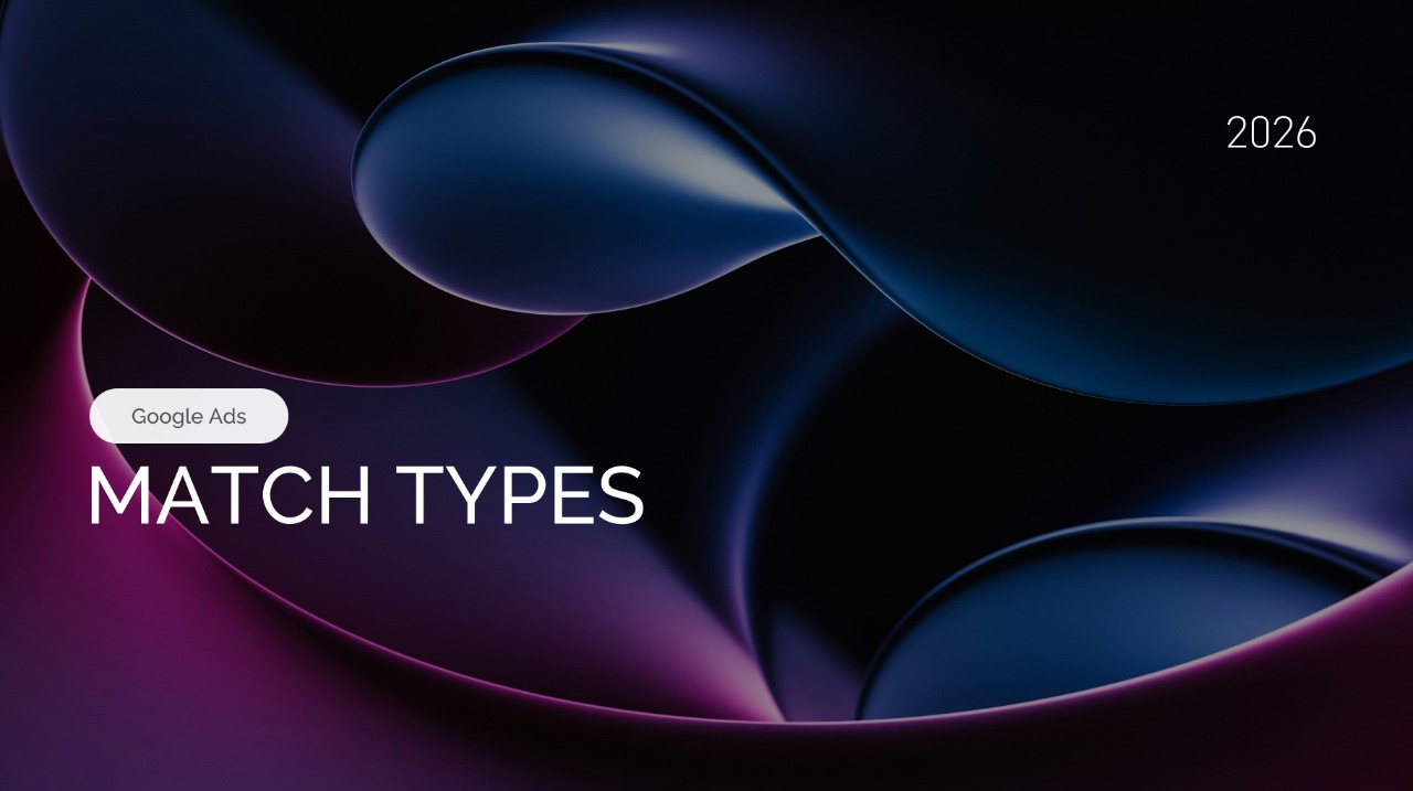 Google Ads Match Types: Broad, Phrase, and Exact Match Explained