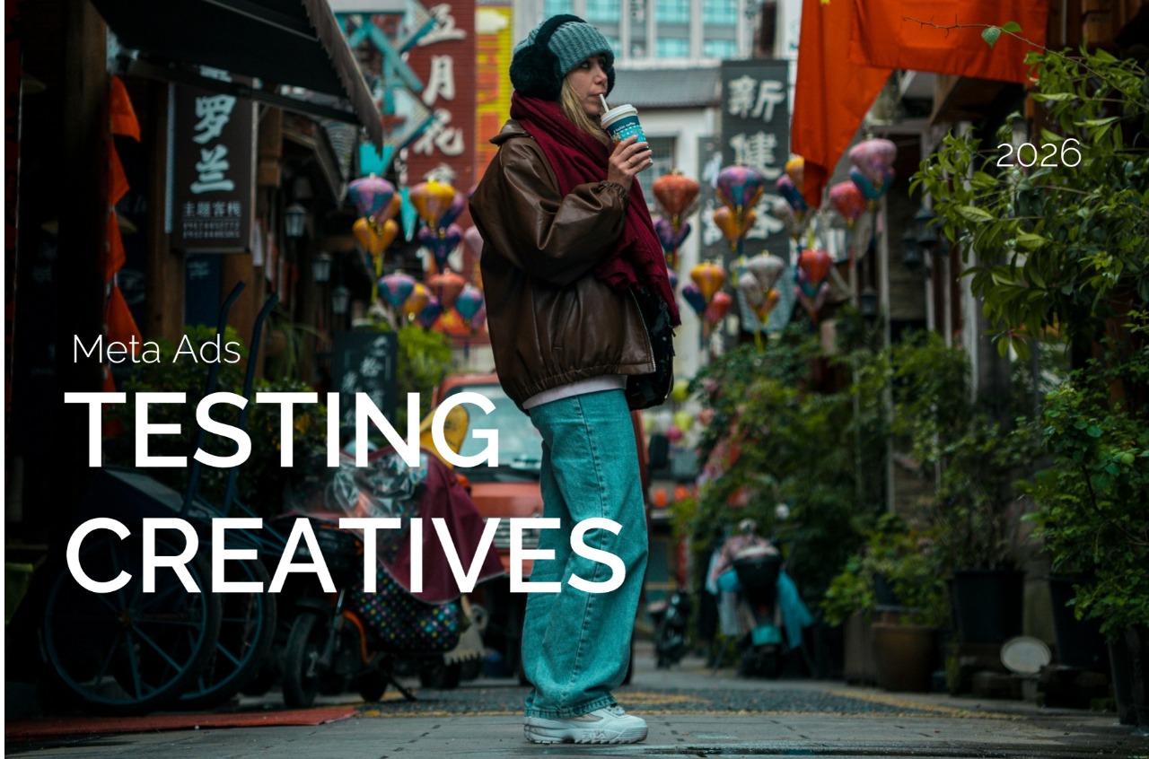 How to test creatives in Meta Ads in 2026: a working system in the era of Advantage+ and Andromeda